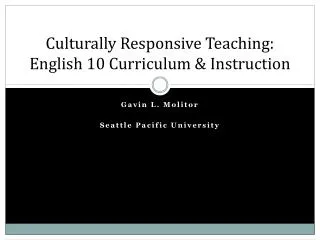 Culturally Responsive Teaching: English 10 Curriculum &amp; Instruction
