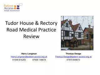 Tudor House &amp; Rectory Road Medical Practice Review
