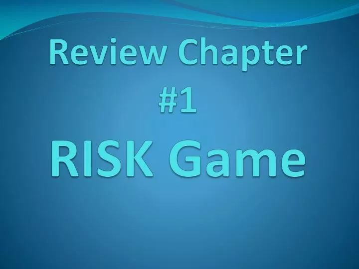 review chapter 1 risk game