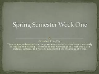 Spring Semester Week One
