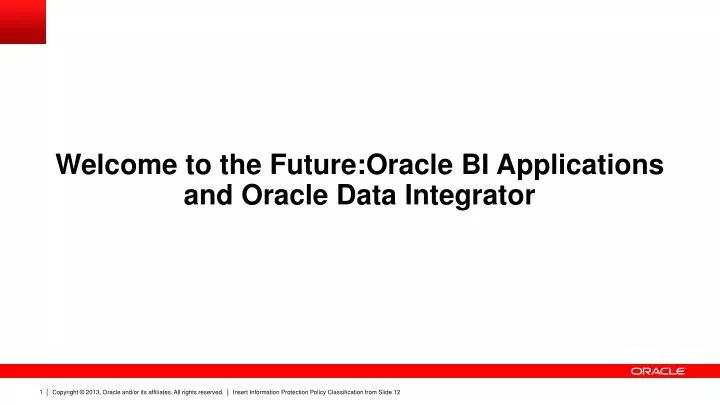 welcome to the future oracle bi applications and oracle data integrator