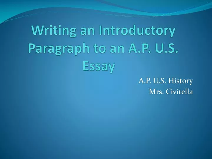 writing an introductory paragraph to an a p u s essay