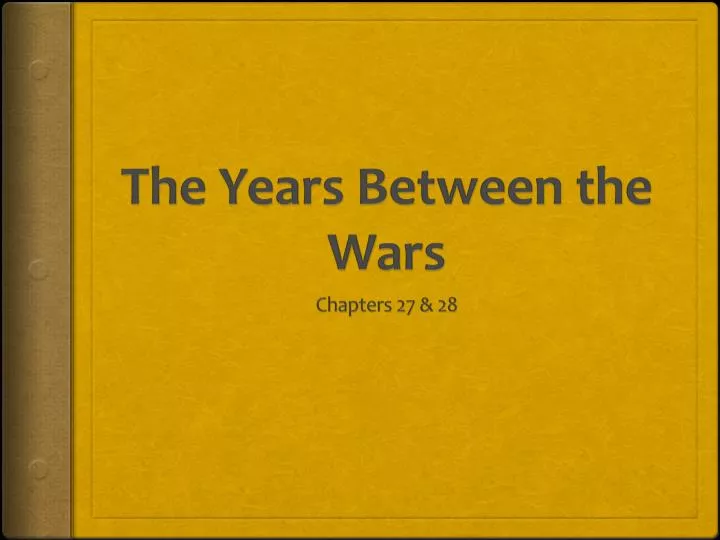 the years between the wars
