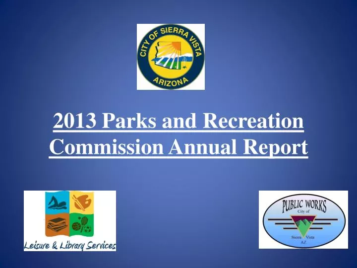 2013 parks and recreation commission annual report