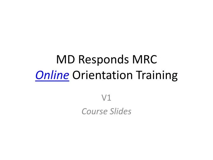 md responds mrc online orientation training