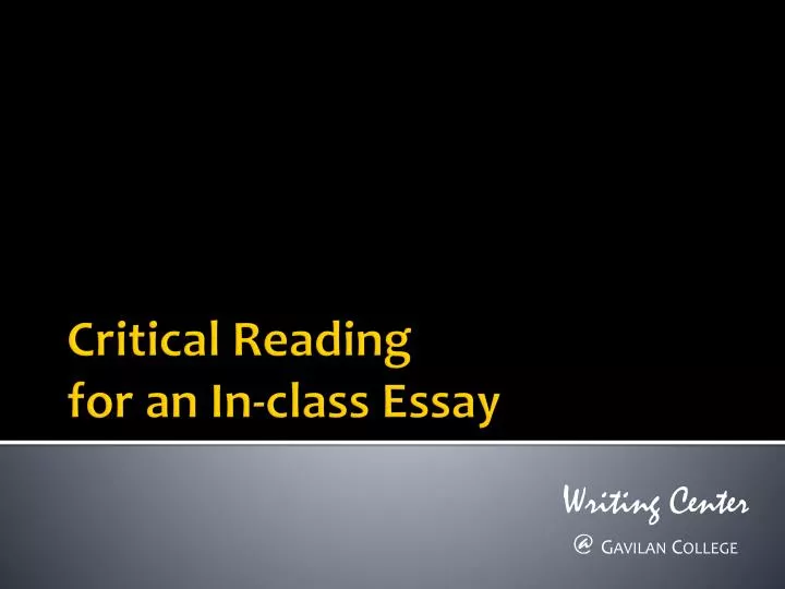 critical reading for an in class essay
