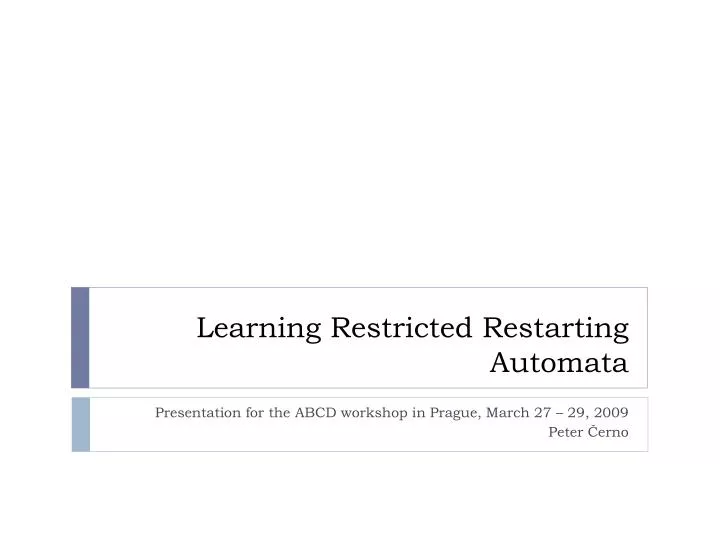 learning restricted restarting automata