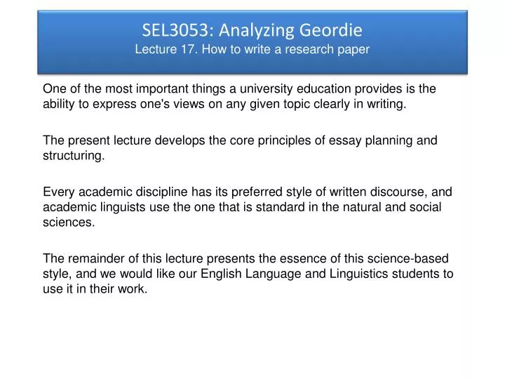 sel3053 analyzing geordie lecture 17 how to write a research paper