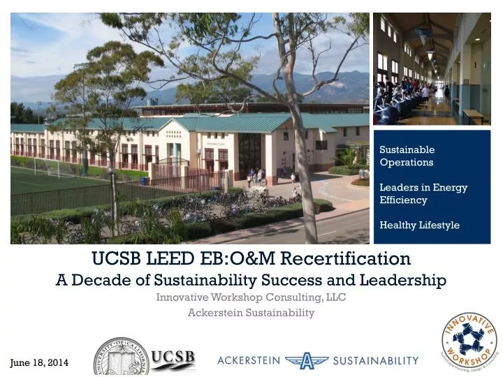 ucsb leed eb o m recertification a decade of sustainability success and leadership