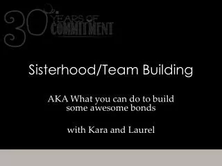 Sisterhood/Team Building