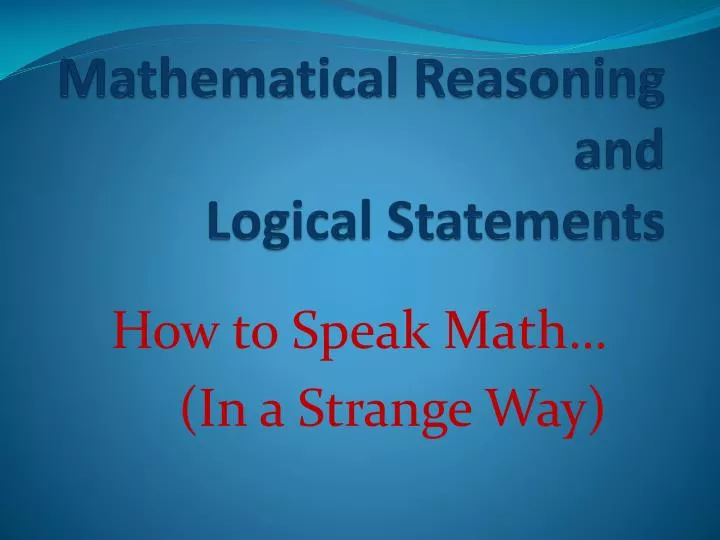 mathematical reasoning and logical statements