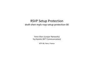 RSVP Setup Protection draft-shen-mpls-rsvp-setup-protection-00