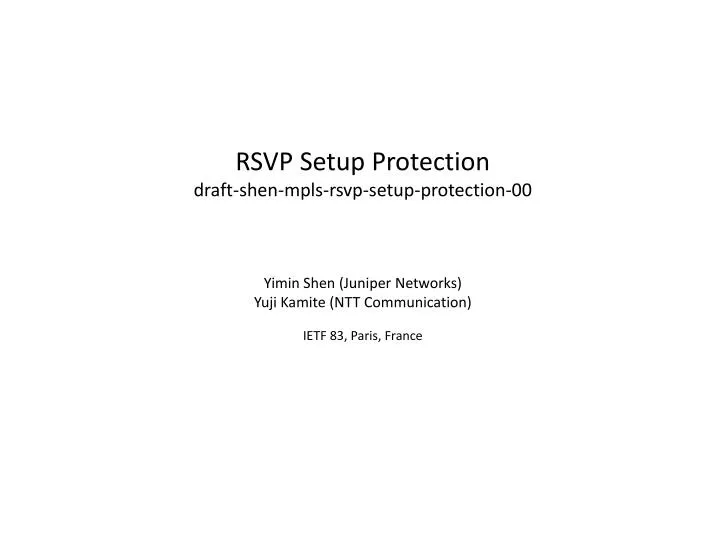 rsvp setup protection draft shen mpls rsvp setup protection 00