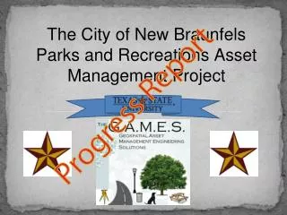 The City of New Braunfels Parks and Recreations Asset Management Project