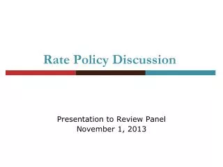 Rate Policy Discussion