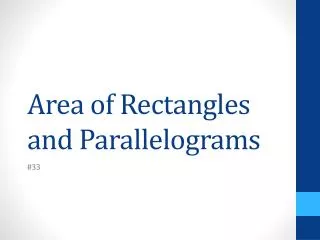 Area of Rectangles and Parallelograms