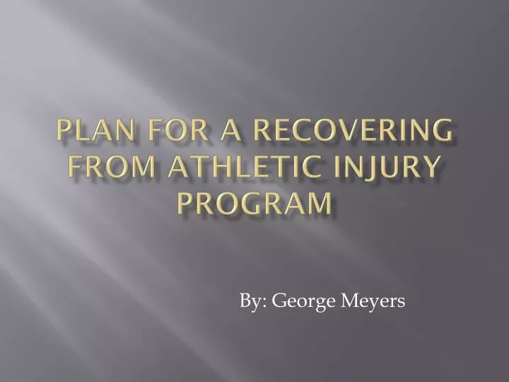plan for a recovering from athletic injury program