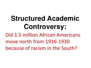 Structured Academic Controversy: