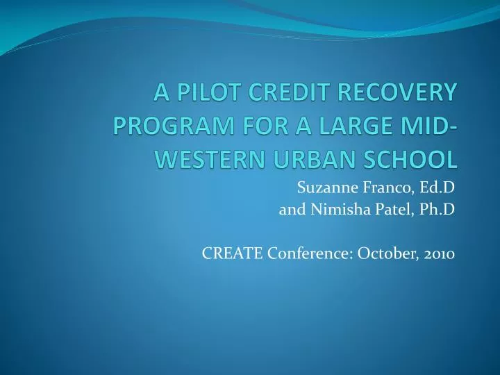 a pilot credit recovery program for a large mid western urban school