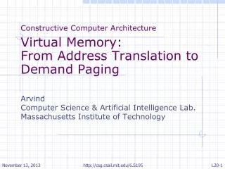 Constructive Computer Architecture Virtual Memory: From Address Translation to Demand Paging