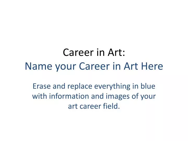 career in art name your career in art here