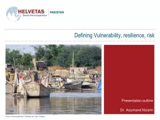 Defining Vulnerability, resilience, risk