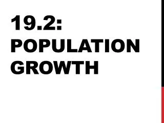 19.2: Population Growth