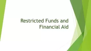 Restricted Funds and Financial Aid