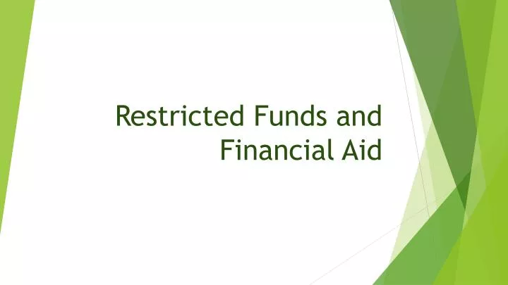 restricted funds and financial aid