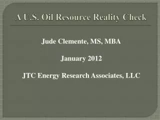 A U.S. Oil Resource Reality Check