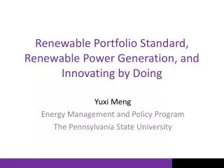 Renewable Portfolio Standard, Renewable Power Generation, and Innovating by Doing