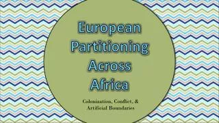 European Partitioning Across Africa