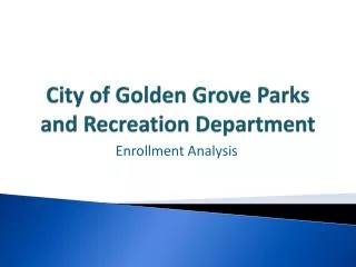 City of Golden Grove Parks and Recreation Department