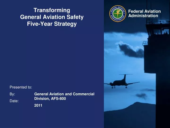 transforming general aviation safety five year strategy