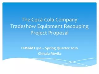 The Coca-Cola Company Tradeshow Equipment Recouping Project Proposal