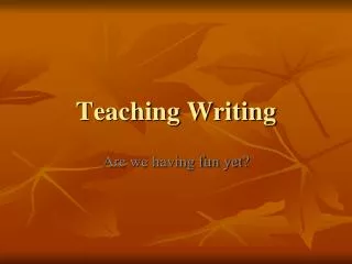 Teaching Writing