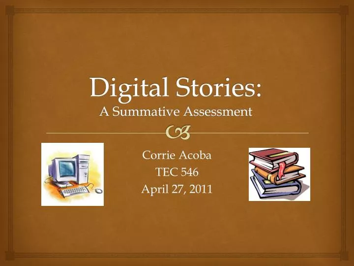 digital stories a summative assessment