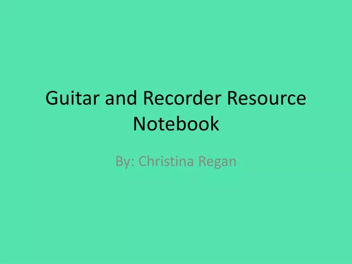 guitar and recorder resource notebook