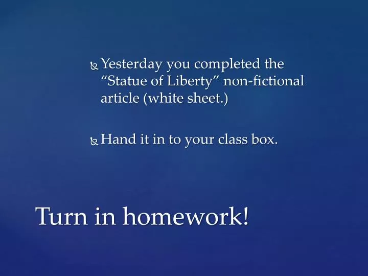 turn in homework