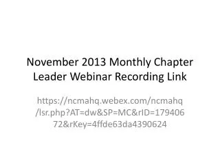 November 2013 Monthly Chapter Leader Webinar Recording Link