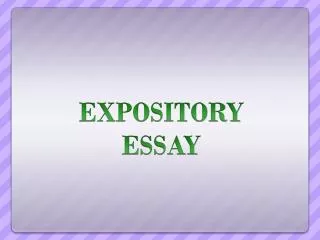 EXPOSITORY ESSAY
