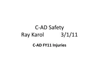 C-AD Safety Ray Karol		 3/1/11