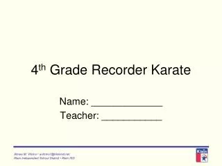 4 th Grade Recorder Karate