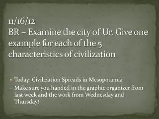 Today: Civilization Spreads in Mesopotamia