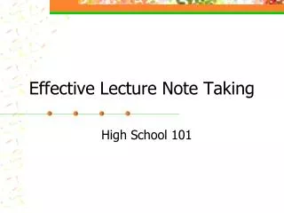 Effective Lecture Note Taking