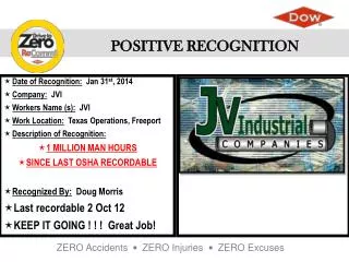 Date of Recognition : Jan 31 st , 2014 Company : JVI Workers Name (s ): JVI
