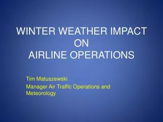 WINTER WEATHER IMPACT ON AIRLINE OPERATIONS