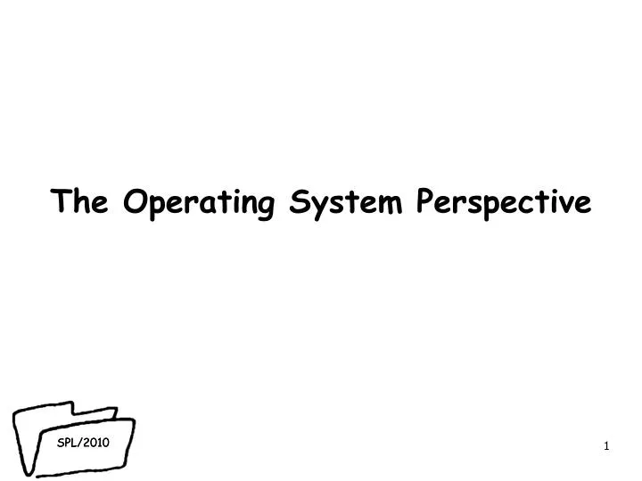 the operating system perspective