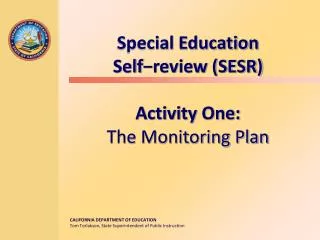 Special Education Self?review (SESR) Activity One: The Monitoring Plan