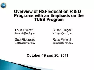 Overview of NSF Education R &amp; D Programs with an Emphasis on the TUES Program